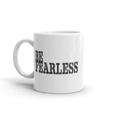 Be Fearless Minimalist White Glossy Coffee Tea Cup Mug, Mug, $ 17.50, A Moment Of Now™